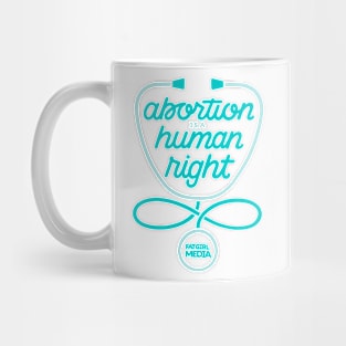 Abortion is a Human Right Mug